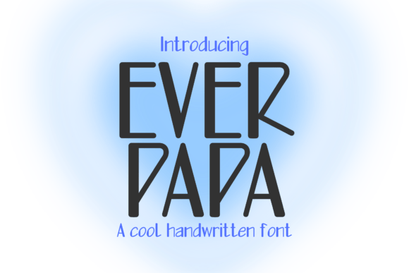 EverPapa: The Handwritten Font with a Confident Edge