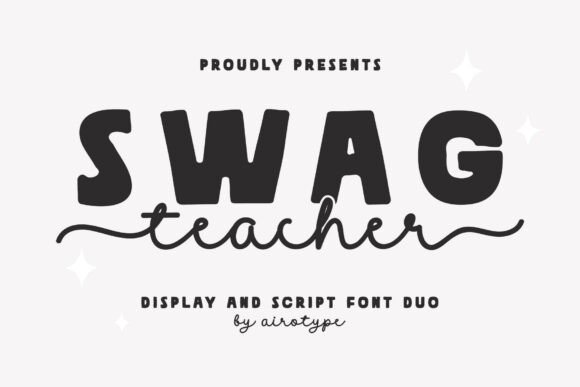 Swag Teacher: A Cool, Charming Font Duo for Modern Designs